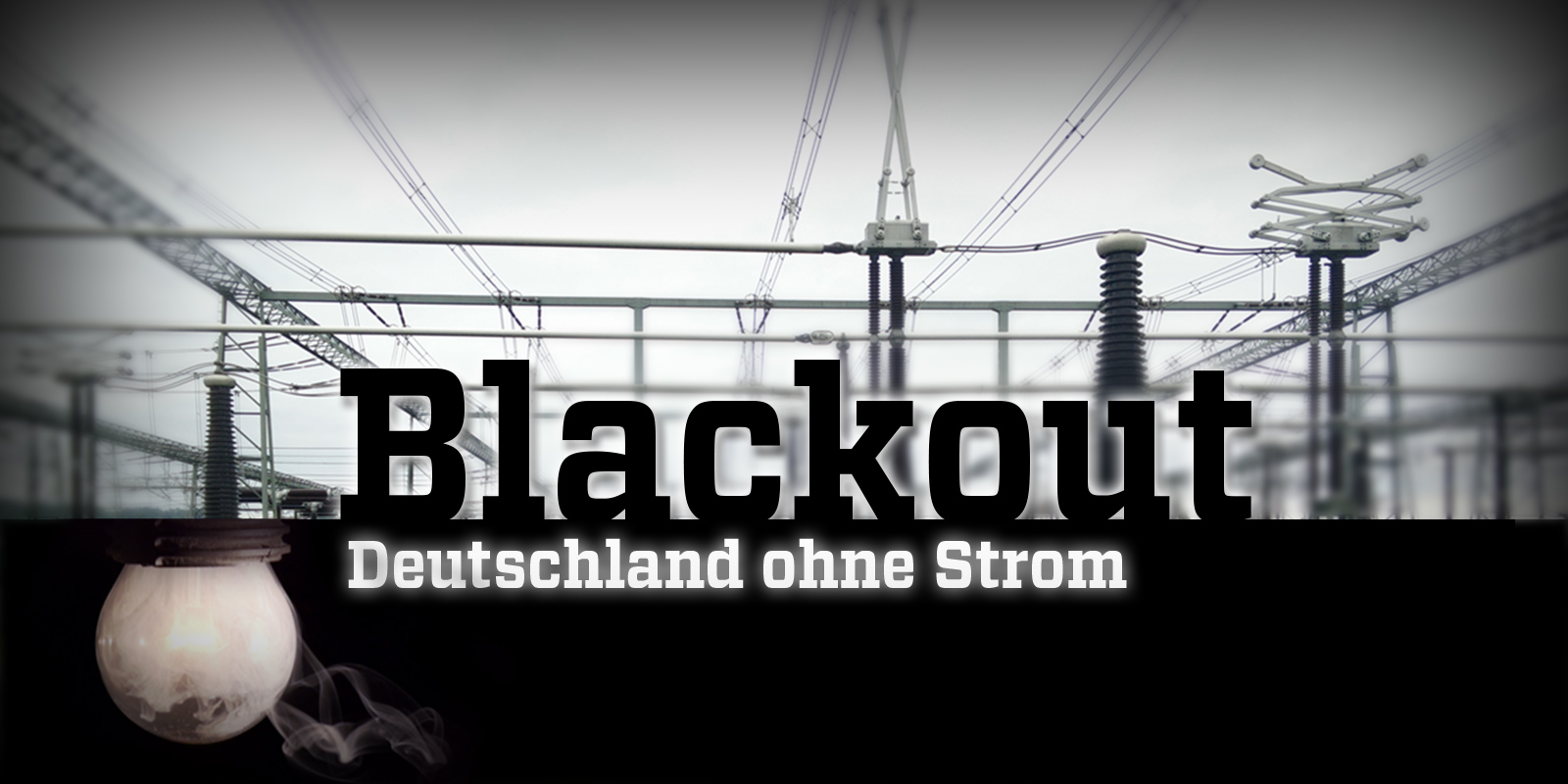 BLACKOUT in Deutschland KatSchutz.info